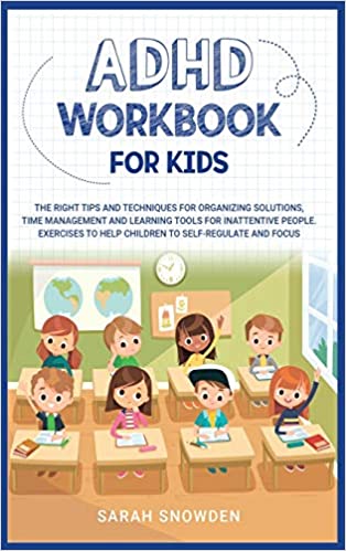 ADHD Workbook for Kids: The Right Tips and Techniques for Organizing Solutions - Epub + Converted Pdf